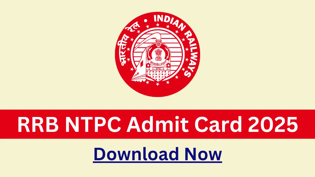RRB NTPC Admit Card 2025
